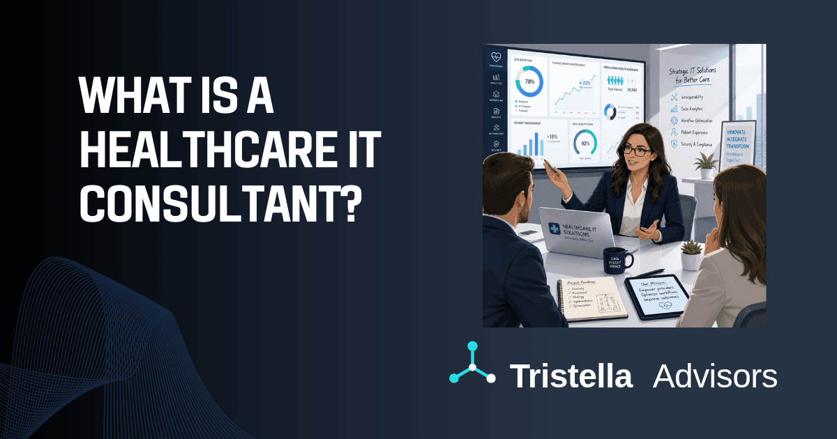 What Is a Healthcare IT Consultant? Roles, Costs, and When to Hire One