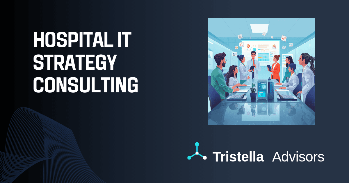 Hospital IT Strategy Consulting: What It Is, What It Costs, and When Your Hospital Needs One