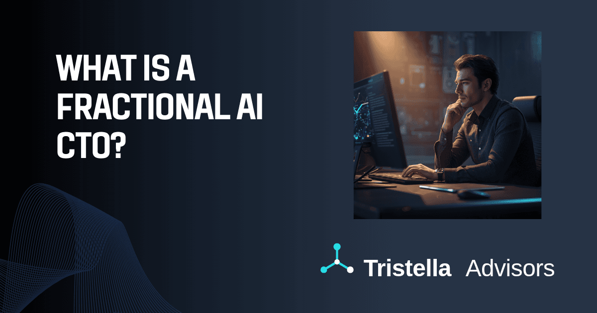 What Is a Fractional AI CTO and When Does an AI-Native Startup Need One